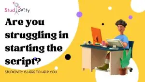How To Start Scriptwriting? 3 Easy Steps To Write For A Movie.