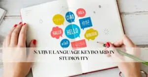 How to use native language keyboard In studiovity?