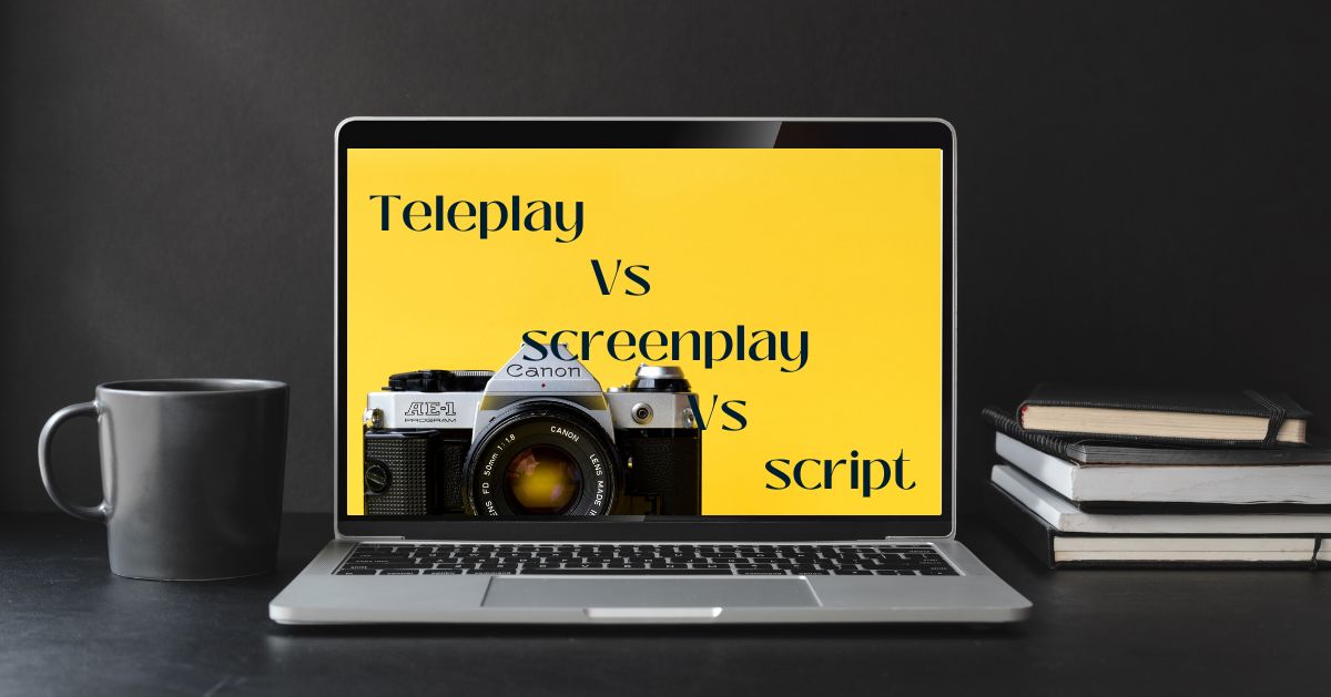 Difference between teleplay Vs scriptwriting Vs screenwriting