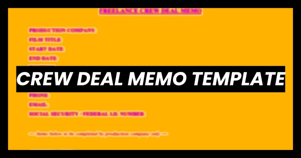 Blog header graphic with bold text "CREW DEAL MEMO TEMPLATE FREE DOWNLOAD" on a yellow background, featuring fields for production company, film title, start date, and end date.