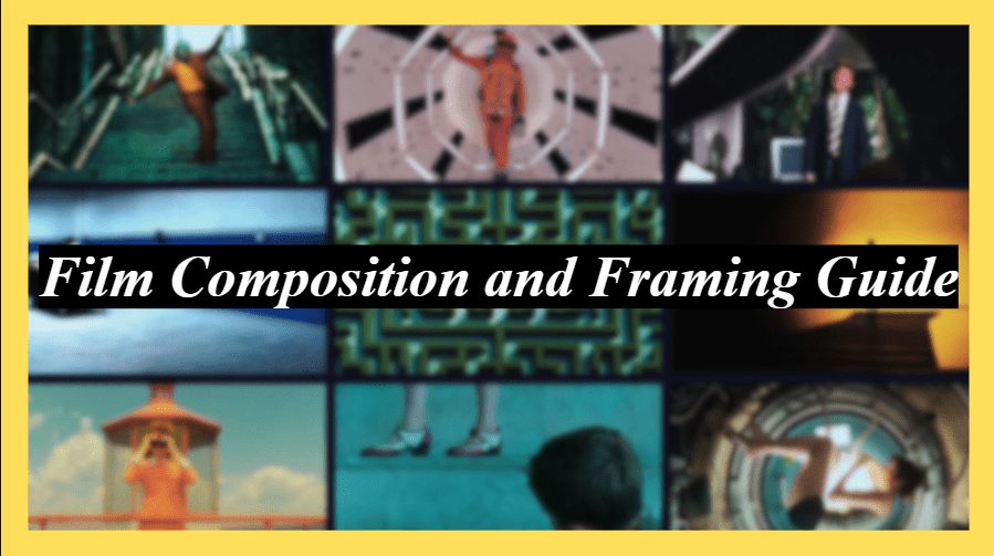 Film Composition and Framing Guide