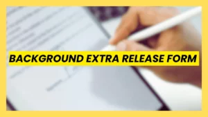 A close-up of a hand using a stylus to sign a digital document on a tablet, with a bright yellow text overlay reading "BACKGROUND EXTRA RELEASE FORM," representing modern digital production workflows.