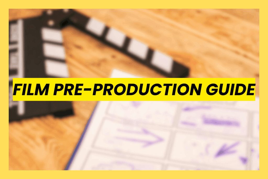 Film Pre-Production Guide header image featuring a blurred film clapperboard and storyboard sketches on a wooden table, symbolizing the pre-production planning workflow for directors and producers.