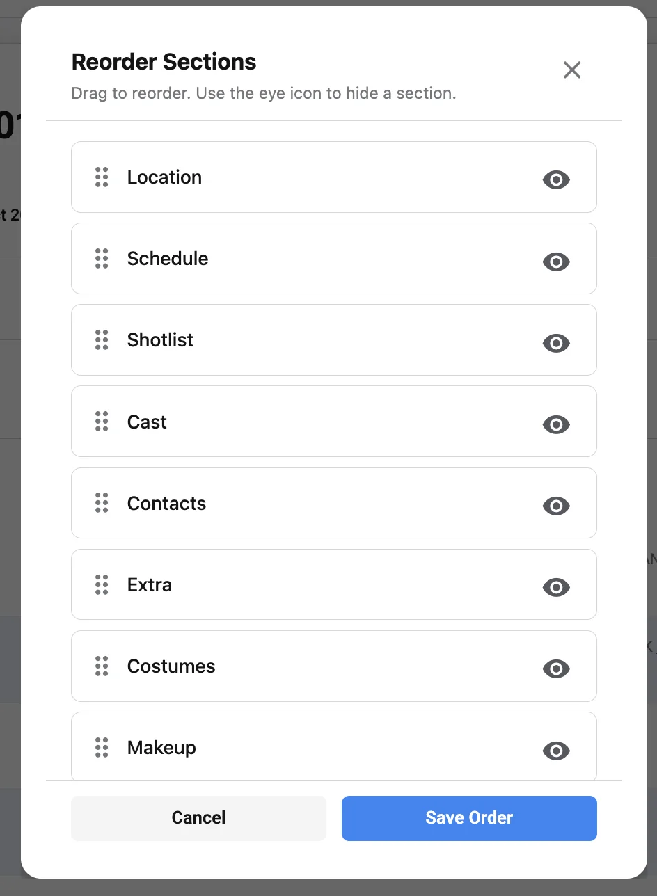 Studiovity Reorder Sections modal with drag handles and eye icons for Location, Schedule, Shotlist, Cast, Contacts, Extra, Costumes, and Makeup, plus Cancel and Save Order buttons